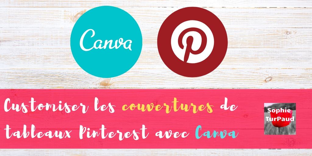 Tutoriel vidéo : Comment personnaliser vos couvertures de tableaux sur Pinterest avec Canva?