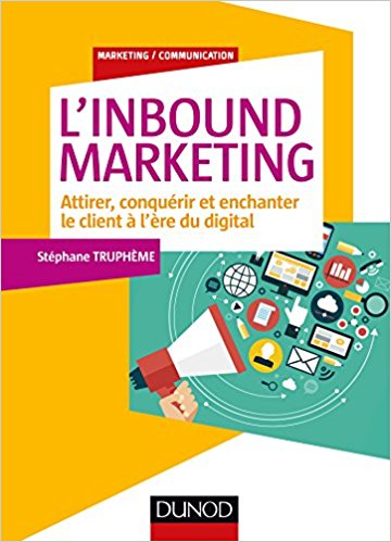 Inbound marketing par Stephane Trupheme