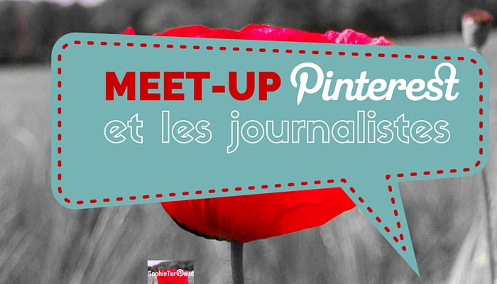 Meet up Pinterest et les journalistes