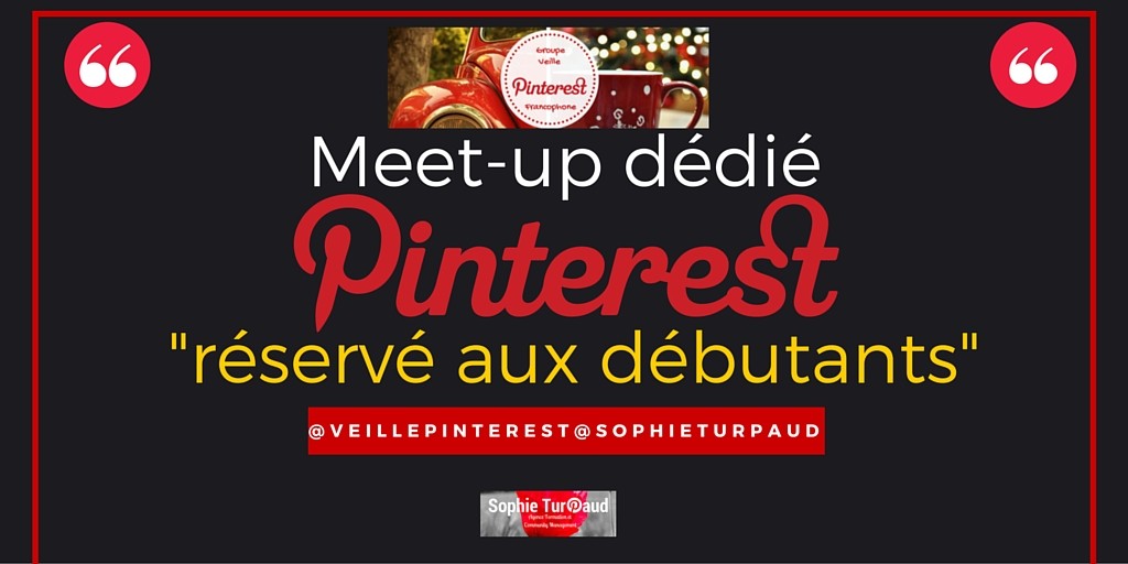 Meet-up dédié Pinterest -réservé aux débutants-