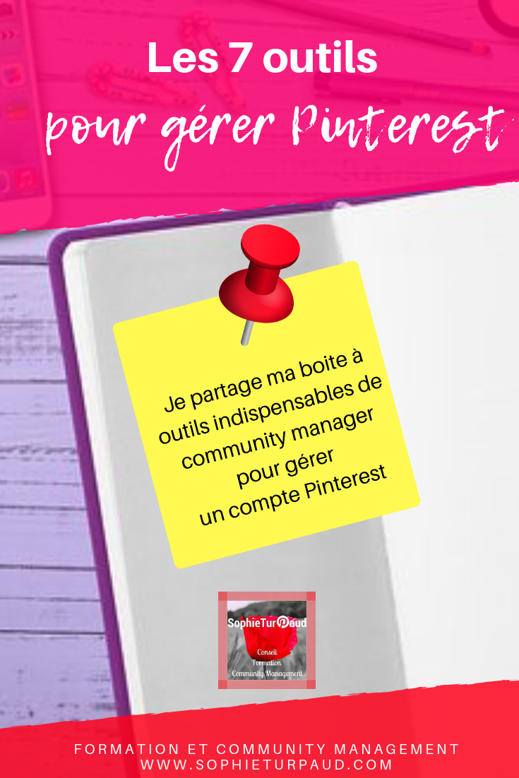 7 outils du community manager pour gérer votre compte Pinterest. Via @sophieturpaud #Pinterest #PinterestMarketing #CM