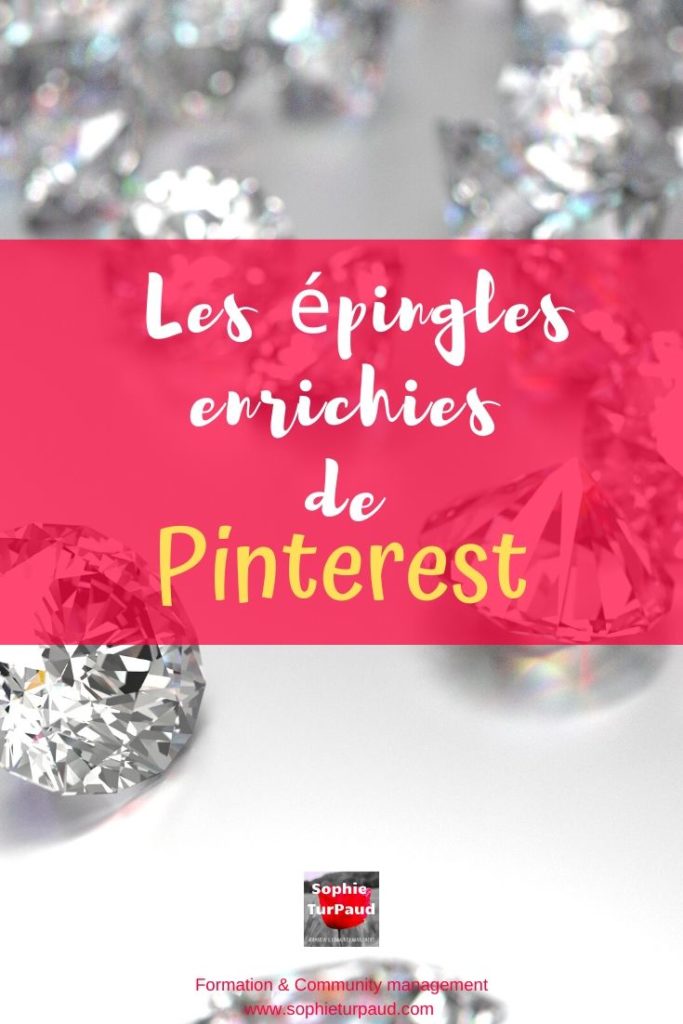 Les épingles enrichies de Pinterest via @sophieturpaud #richpins #PinterestMarketing
