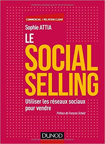 Le Social selling - Utiliser les réseaux sociaux pour vendre