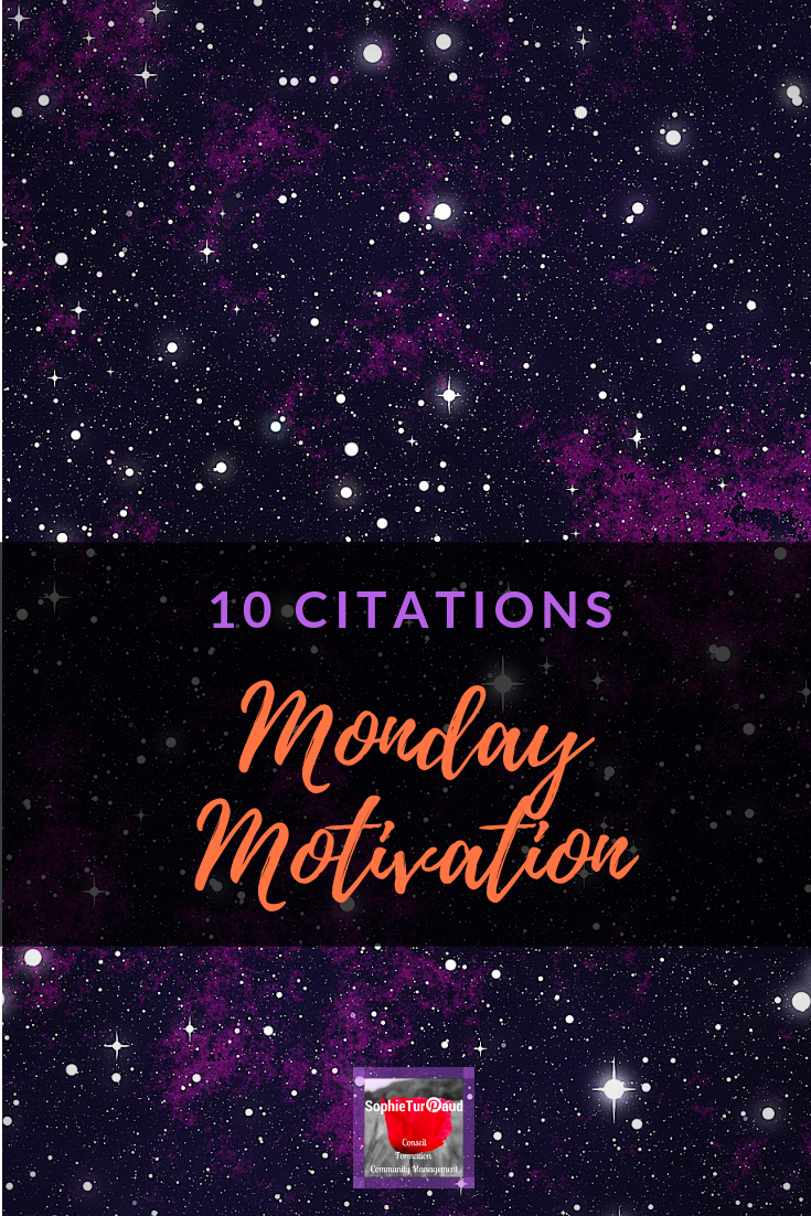 10 citations monday motivation via @sophieturpaud 