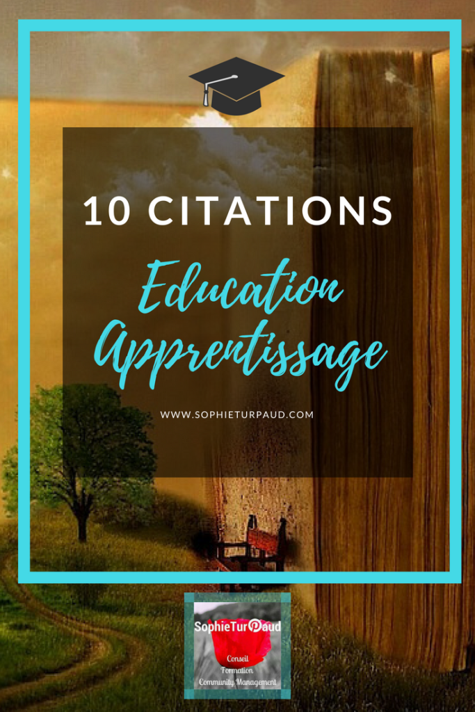 10 citations Formation éducation apprentissage via @sophieturpaud 