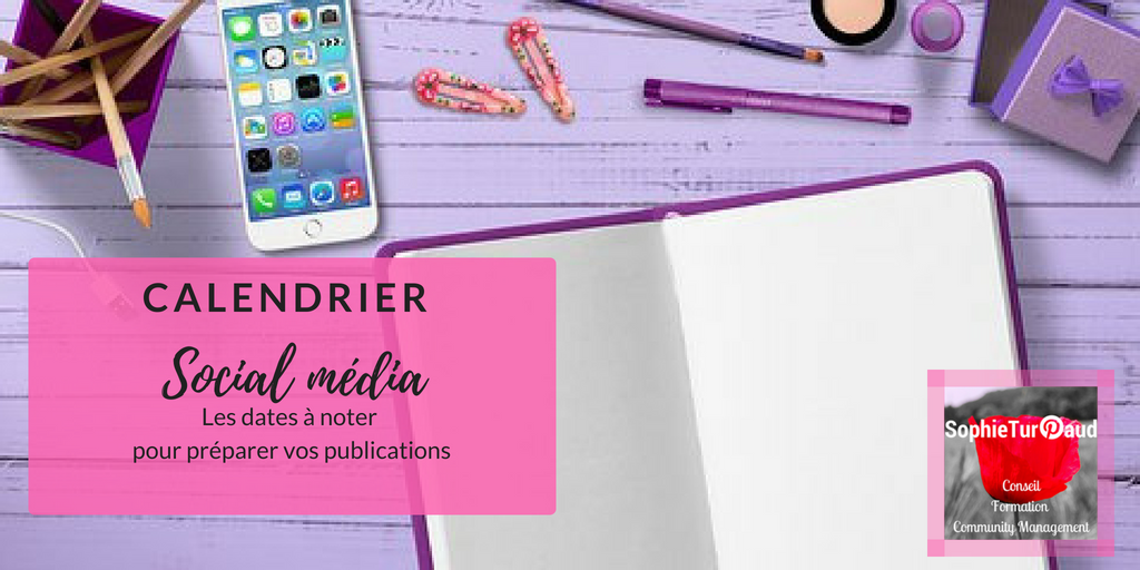 Calendrier social média pour préparer vos publications via @sophieturpaud