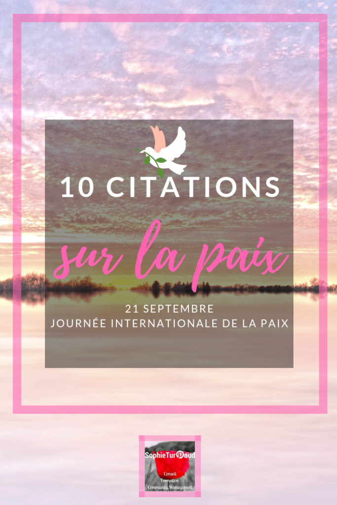 10 Citations Inspirantes Sur La Paix Agence Sophieturpaud