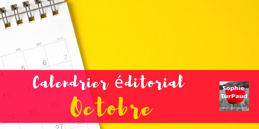 Calendrier éditorial Octobre 2022