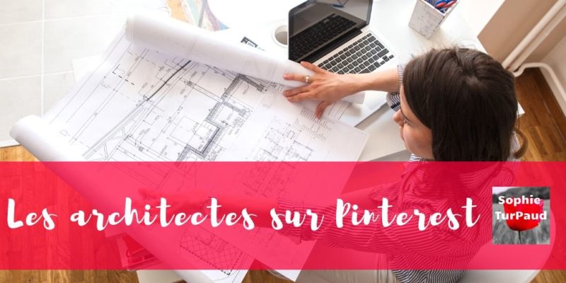Comment les architectes et décorateurs utilisent Pinterest ?