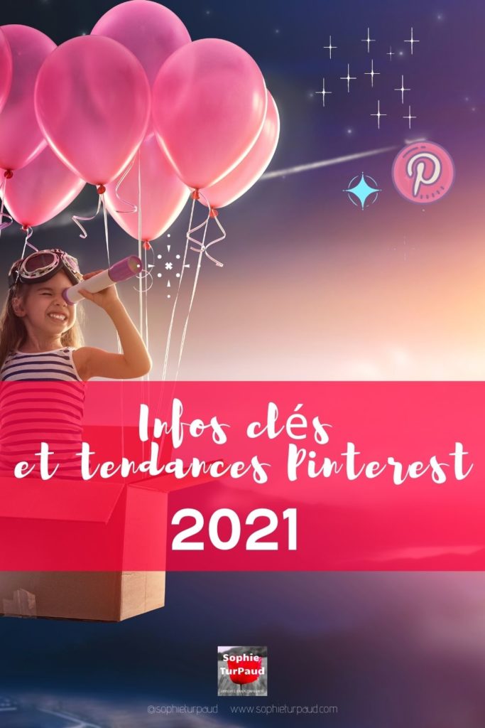 Info clés et tendances Pinterest 2021 via @sophieturpaud