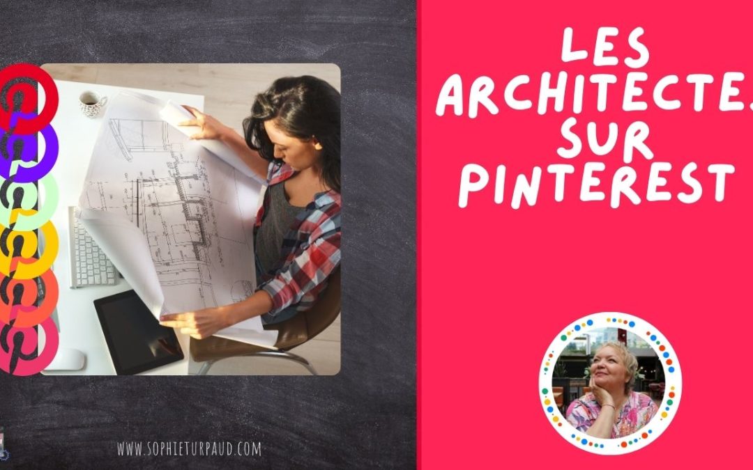 Comment les architectes et décorateurs utilisent Pinterest ?