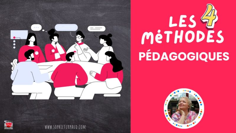 les 4 méthodes pédagogiques