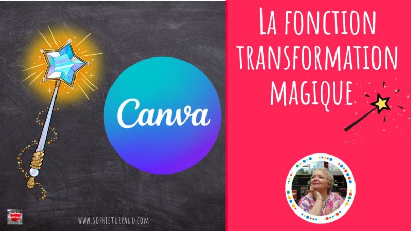 Nouvelle fonctionnalité Canva : la transformation magique