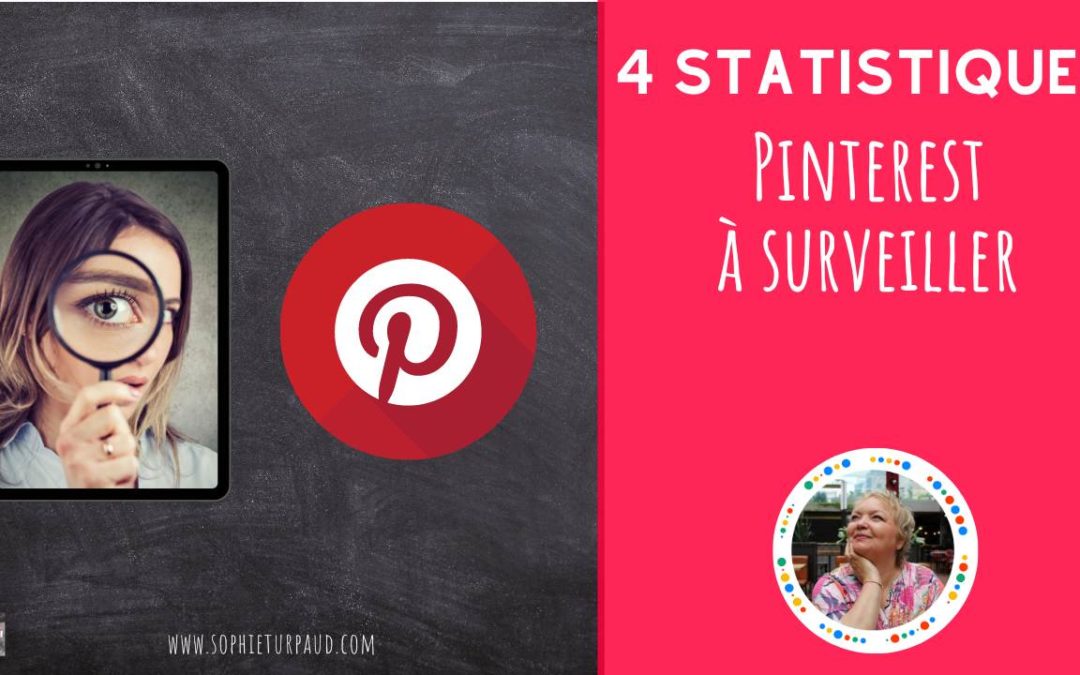 4 statistiques Pinterest à surveiller