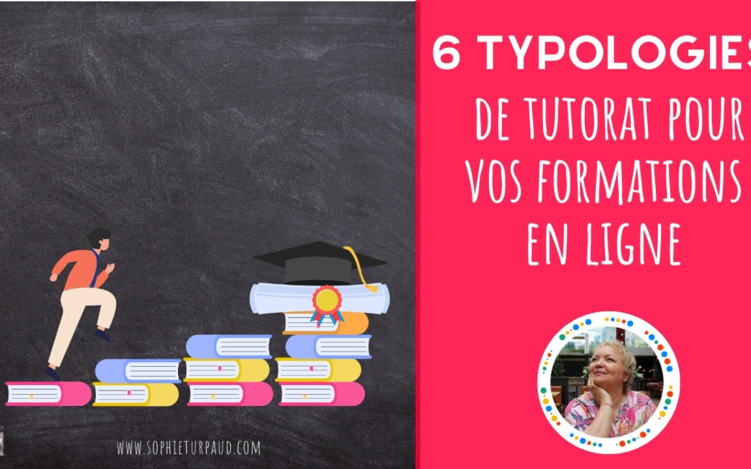 6 typologies de tutorat pour une formation en ligne
