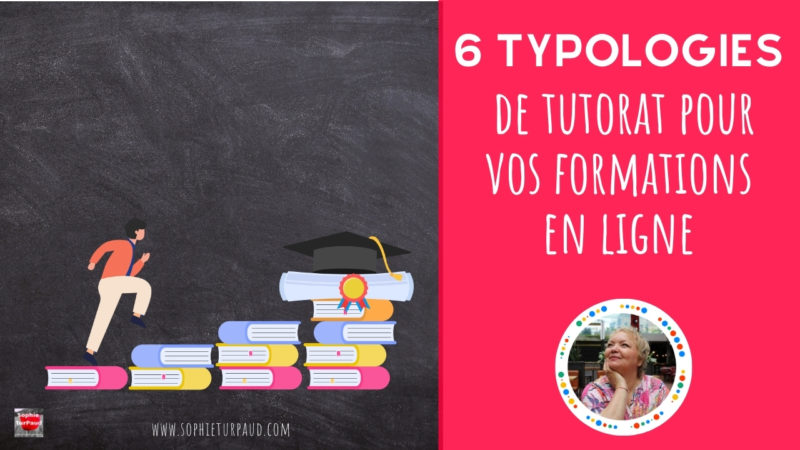 6 typologies de tutorat pour une formation en ligne