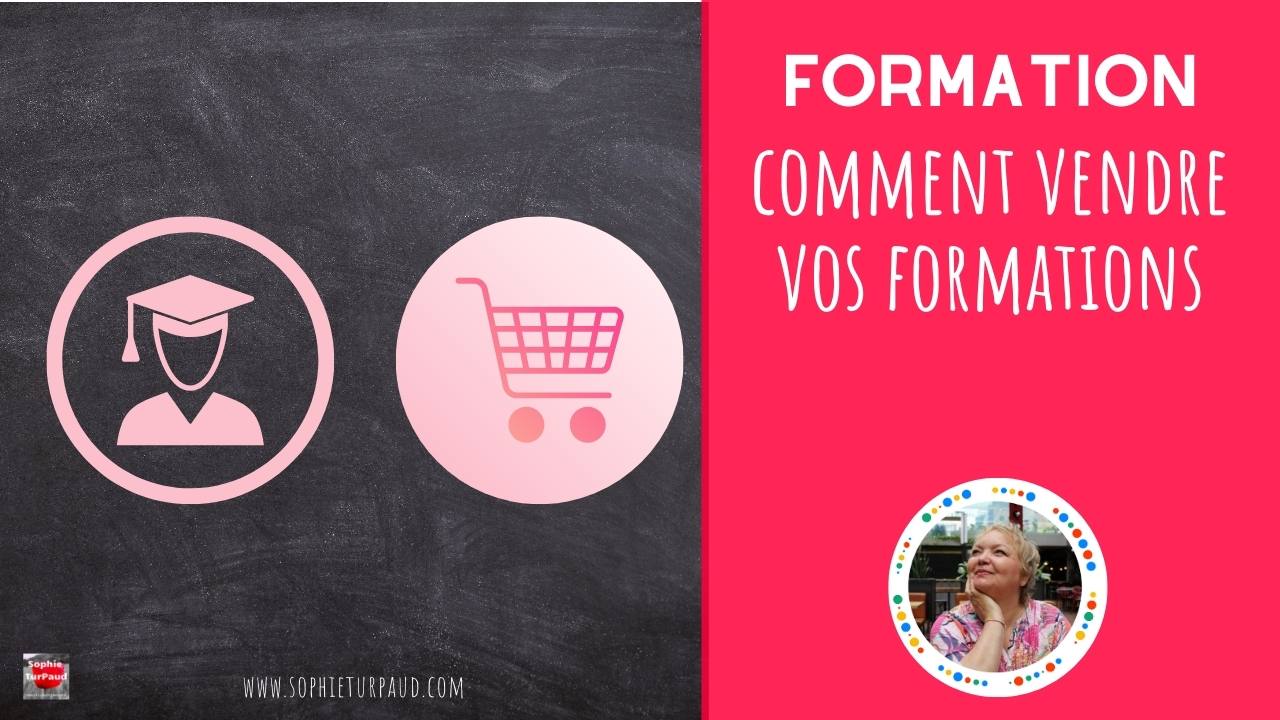Formation comment vendre vos formations