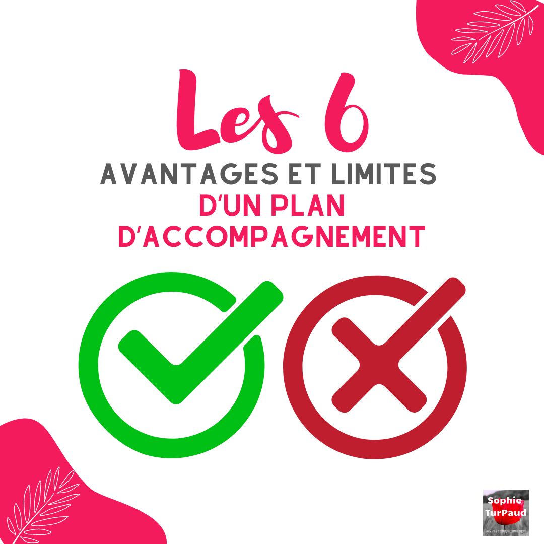 Les 6 avantages et limites d'un plan d'accompagnement