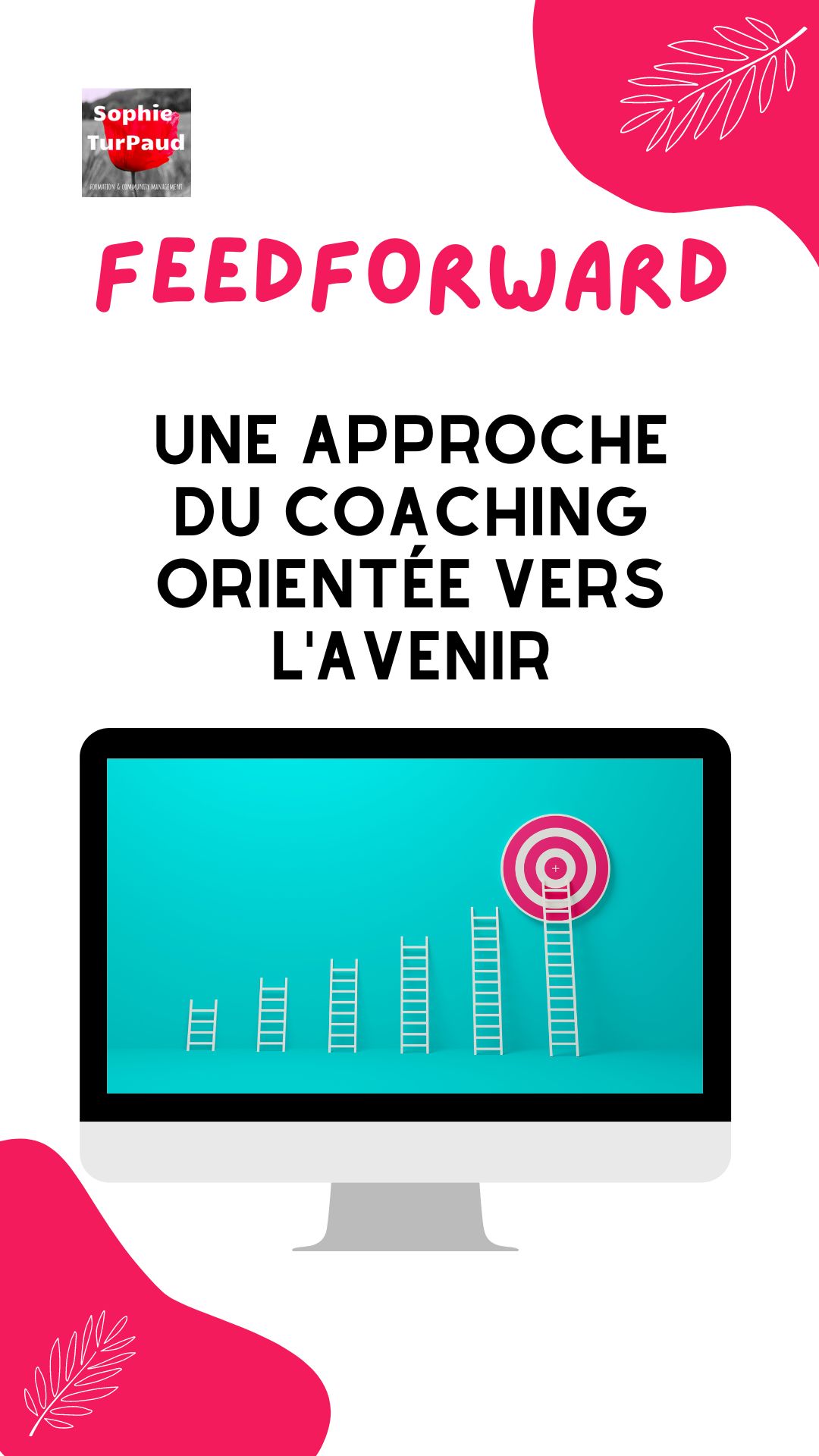 FeedForward une approche du coaching orienté avenir 