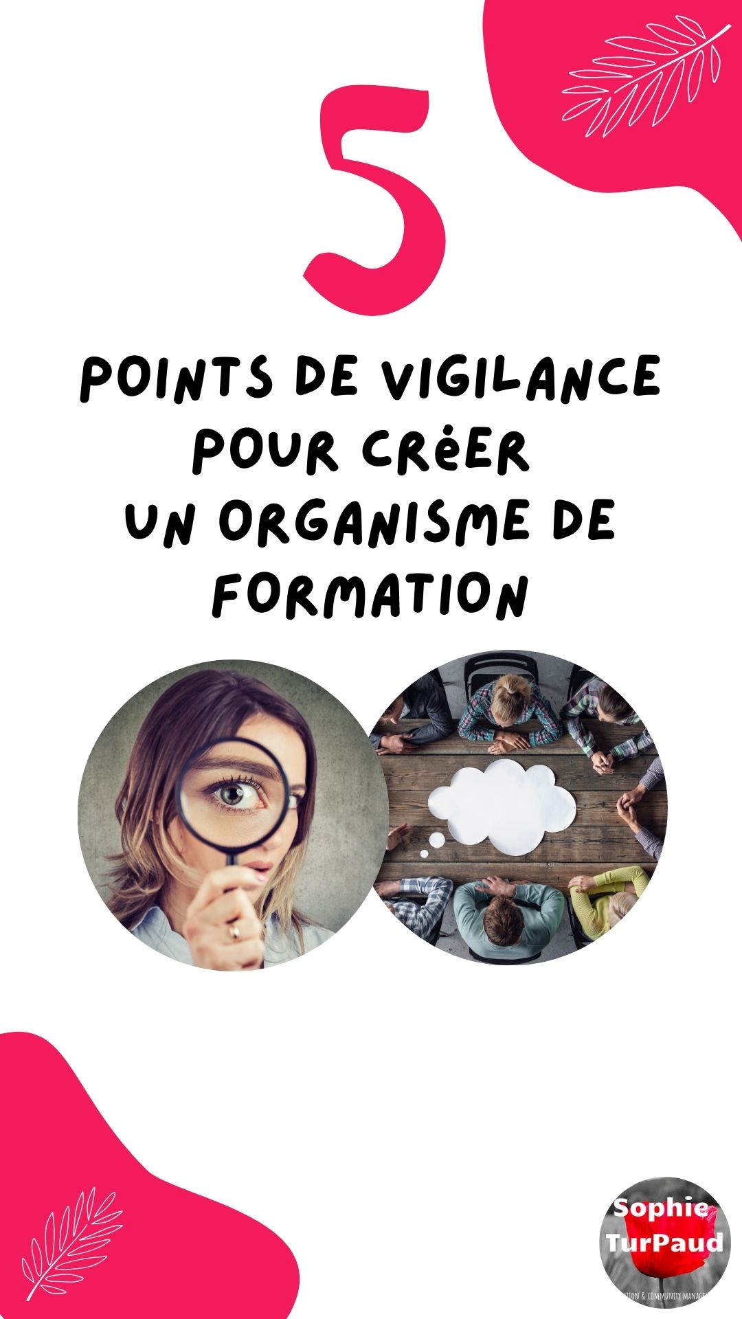 5 points de vigilance pour créer un organisme de formation