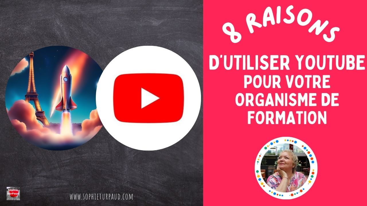 8 raisons d'utiliser YouTube pour votre organisme de formation 8 raisons d'utiliser YouTube pour votre organisme de formation