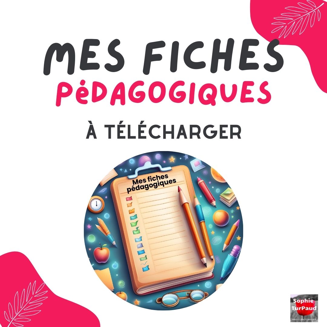 Mes Fiches pédagogiques à télécharger