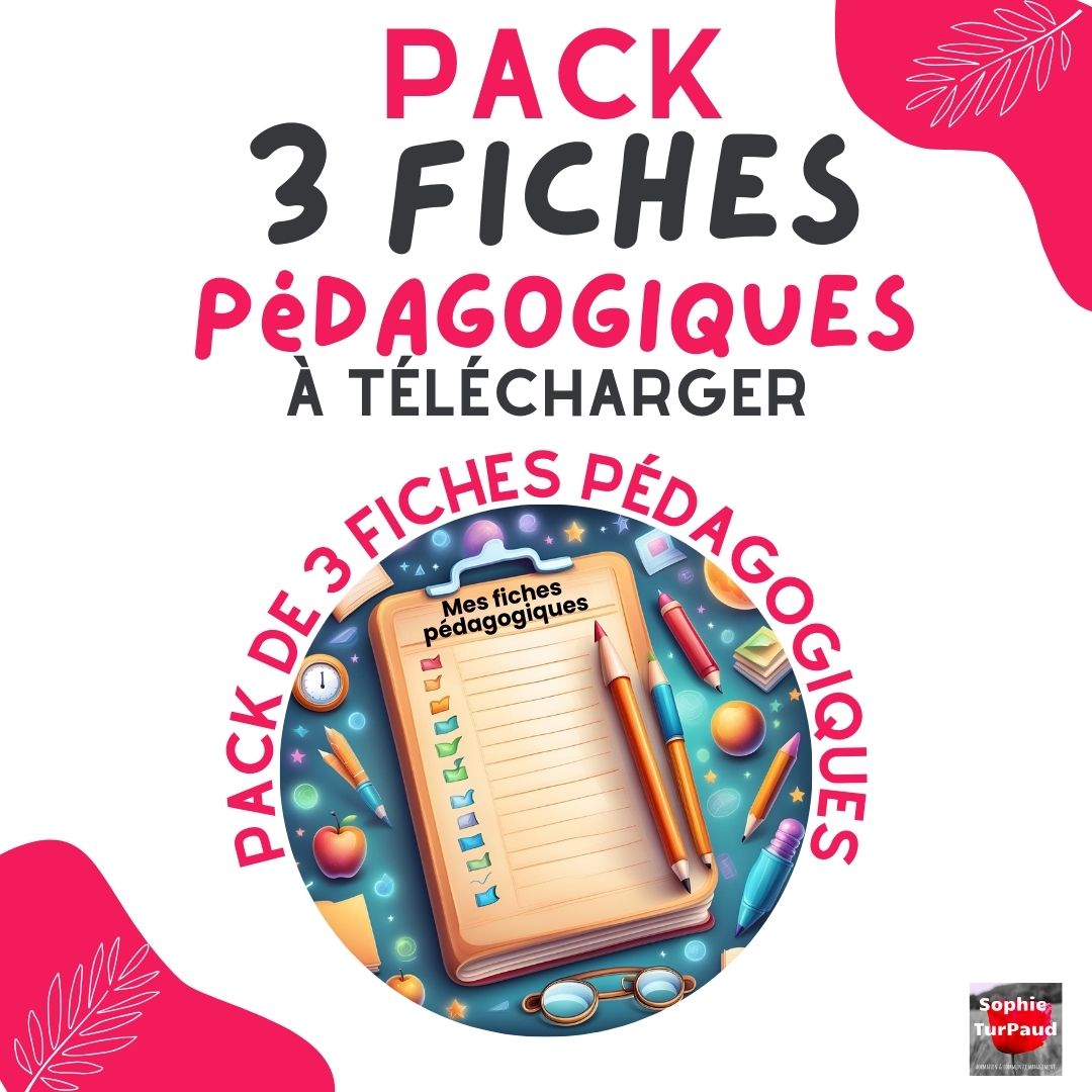 Pack 3 Fiches pédagogiques à télécharger