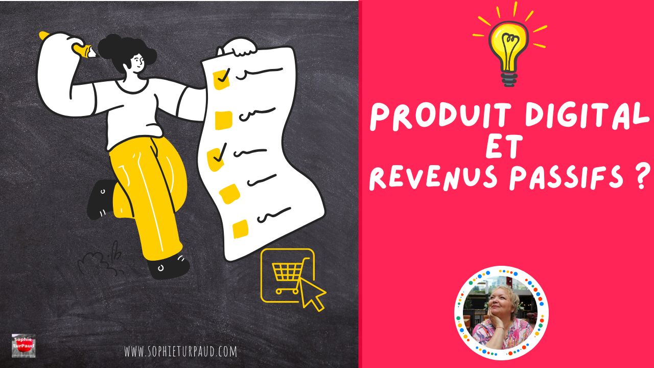 Produit digital et revenus passifs ?