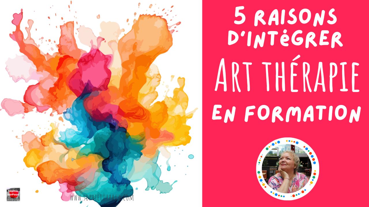 5 raisons d’intégrer l'art thérapie en formation