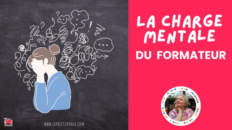 La charge mentale du formateur