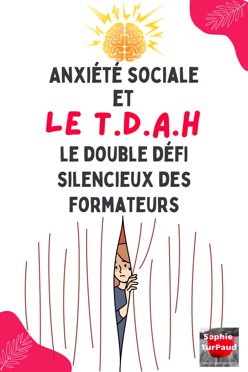 Anxiété sociale et TDAH : le double défi silencieux des formateurs