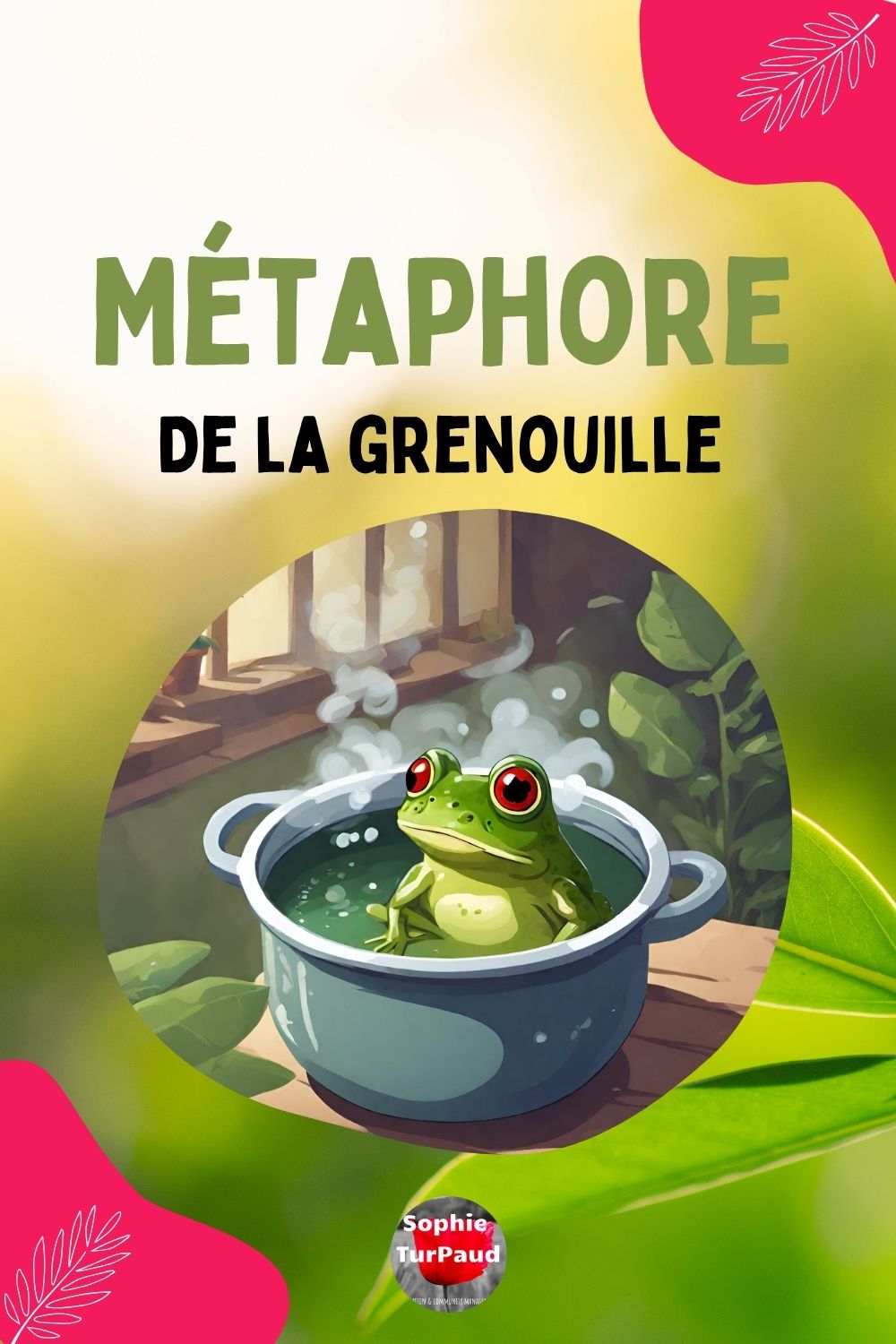 Métaphore de la grenouille en formation 