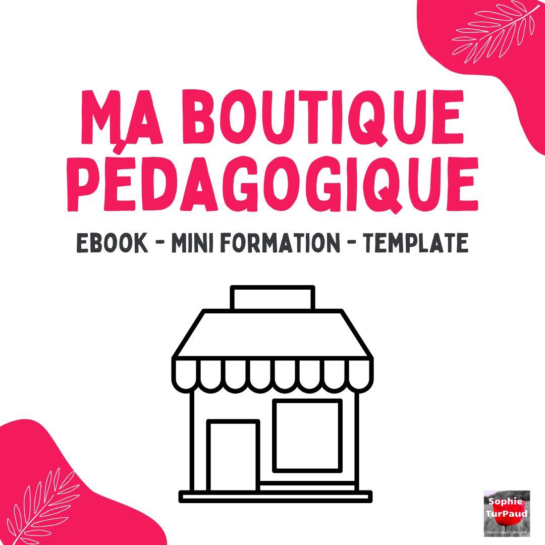 Ma boutique pédagogique