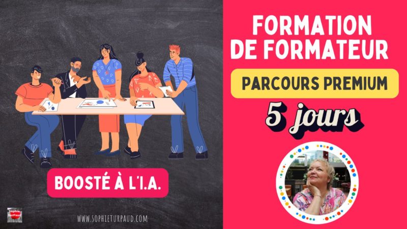 Formation de formateur. Parcours premium 5 jours