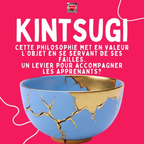 Kintsugi pédagogique et Socrate : accepter ses failles pour mieux apprendre ✨