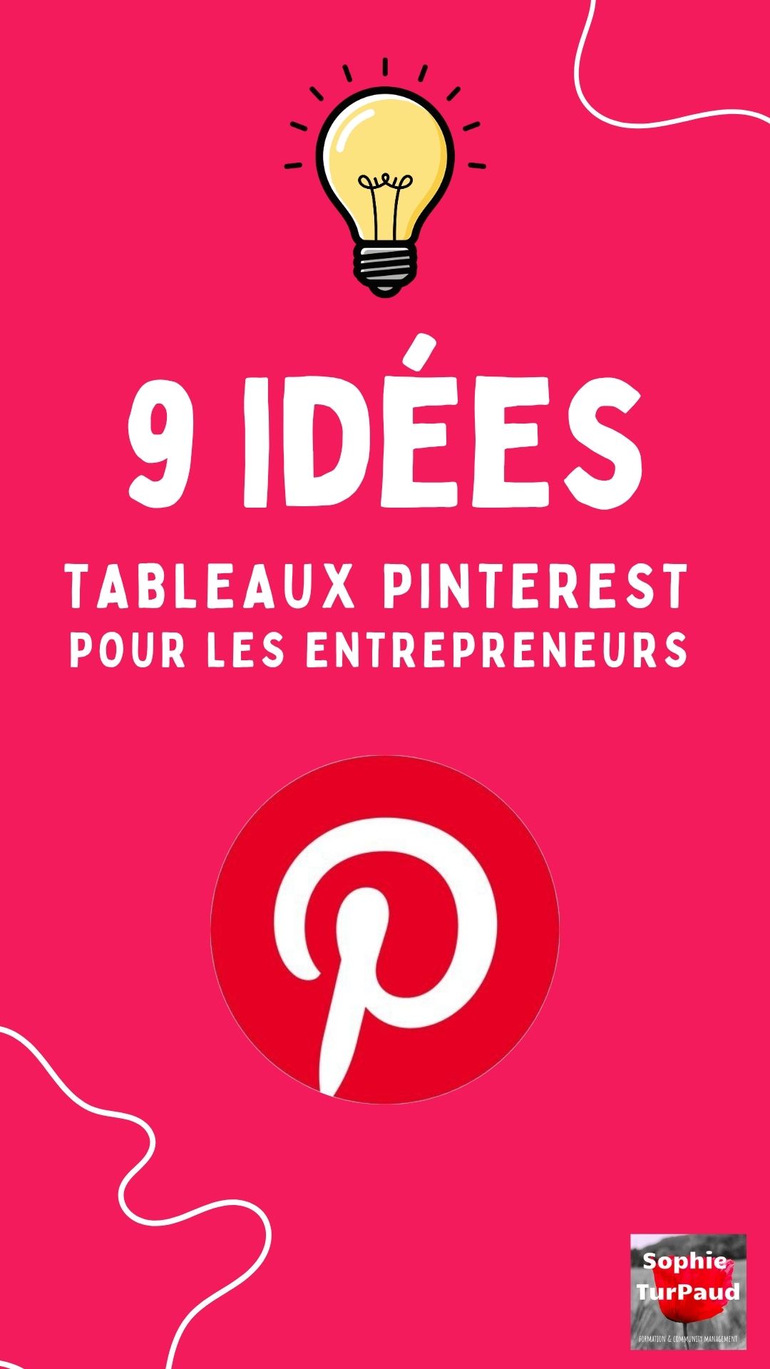  9 idées de tableaux Pinterest  pour les entrepreneurs