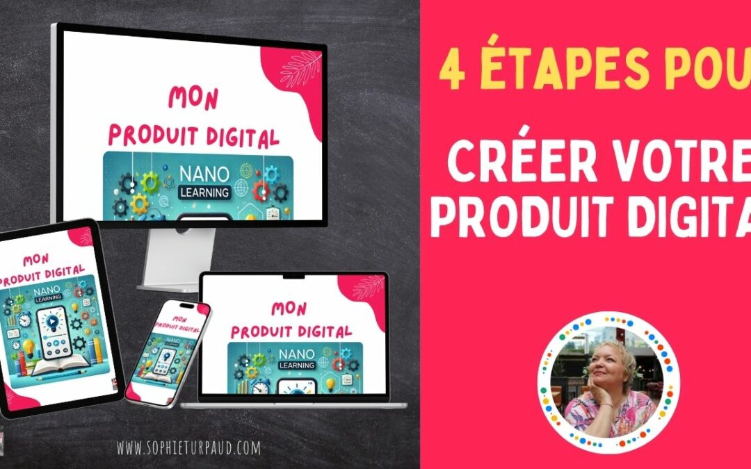 4 étapes pour créer un produit digital rentable